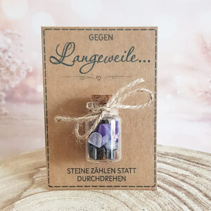 Lustiges Geschenk gegen Langeweile mit Natur-Edelsteinen